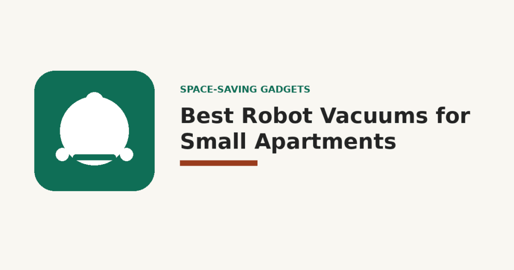Best Robot Vacuums for Small Apartments in 2026