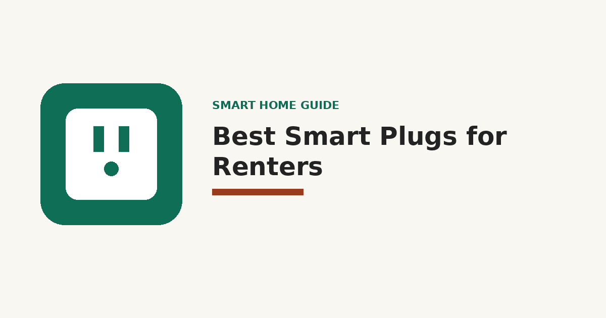 Best Smart Plugs for Renters and Small Apartments in 2026